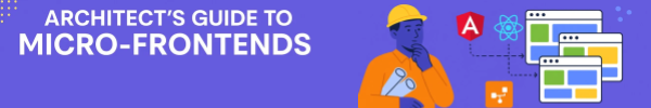 The Architect's Guide to Micro-Frontends